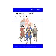 Colonial Troops, 1610-1774
