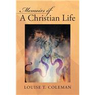 Memoirs of a Christian Life