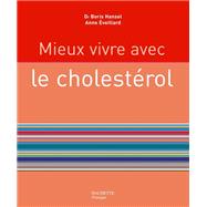 Mieux vivre avec le cholestérol