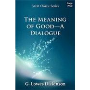 The Meaning of Good-a Dialogue