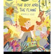 The Boy and the Flame