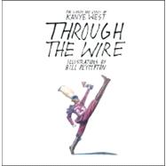 Through the Wire : Lyrics & Illuminations