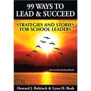 99 Ways to Lead and Succeed