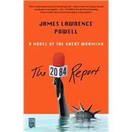 The 2084 Report A Novel of the Great Warming