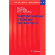 Multifield Problems in Solid and Fluid Mechanics