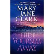 Hide Yourself Away