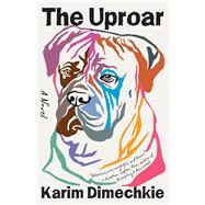 The Uproar A Novel