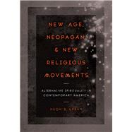 New Age, Neopagan, and New Religious Movements