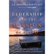Eldership and the Mission of God