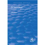 The Voice of Music: Conversations with Composers of Our Time: Conversations with Composers of Our Time