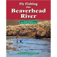 Fly Fishing the Beaverhead River