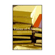 Visions of Schooling; Conscience, Community, and Common Education