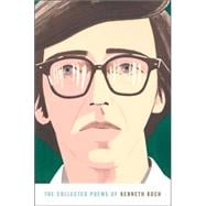 The Collected Poems of Kenneth Koch