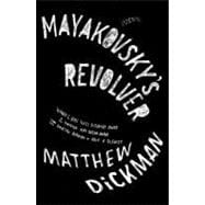 Mayakovsky's Revolver Poems