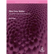 Mind Over Matter