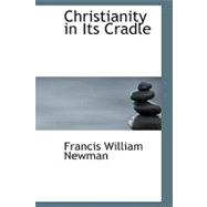 Christianity in Its Cradle