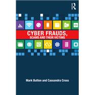 Cyber Frauds, Scams and their Victims