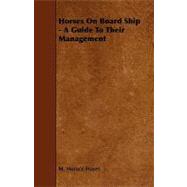Horses on Board Ship: A Guide to Their Management