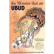 The Monster That Ate Ubud