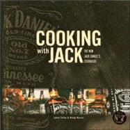 Cooking with Jack : The New Jack Daniel's Cookbook