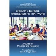 Creating School Partnerships that Work: A Guide for Practice and Research