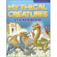 Mythical Creatures : Sticker Book
