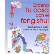 Ordena tu casa con el Feng Shui/ The Declutter Workbook