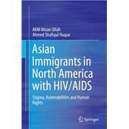Asian Immigrants in North America with HIV/AIDS