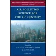 Air Pollution Science for the 21st Century