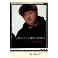 Joseph Brodsky : A Literary Life