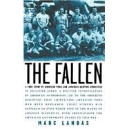 The Fallen A True Story of American POWs and Japanese Wartime Atrocities