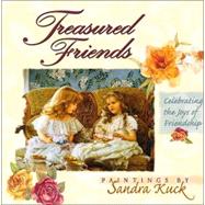 Treasured Friends : Celebrating the Joys of Friendship