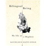 Bilingual Being