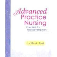 Advanced Practice Nursing: Essentials for Role Development