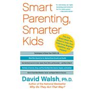 Smart Parenting, Smarter Kids The One Brain Book You Need to Help Your Child Grow Brighter, Healthier, and Happier