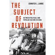 The Subject of Revolution