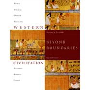Western Civilization: Beyond Boundaries, Volume A: To 1500, 6th Edition