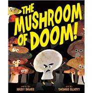 The Mushroom of Doom!