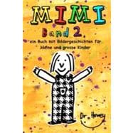 Mimi Band 2, Ein Buch Mit Bildergeschichten Fur Kleine Und Grosse Kinder