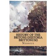 History of the Britons Historia Brittonum