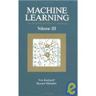 Machine Learning Vol. III : An Artificial Intelligence Approach