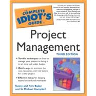 The Complete Idiot's Guide to Project Management, 3E