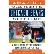 Amazing Tales from the Chicago Bears Sideline