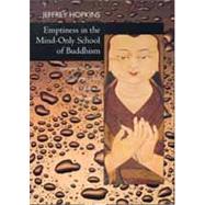 Emptiness in the Mind-Only School of Buddhism