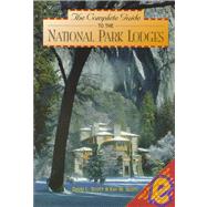 The Complete Guide to National Park Lodges