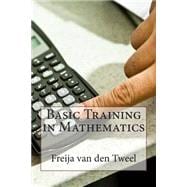 Basic Training in Mathematics