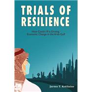 Trials of Resilience How Covid-19 is Driving Economic Change in the Arab Gulf