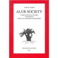 Alur Society A Study in Processes and Types of Domination (1956)