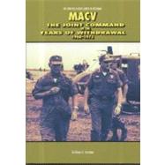 Macv, the Joint Command in the Years of Withdrawal, 1968-1973