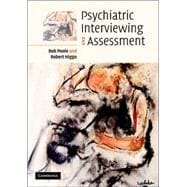 Psychiatric Interviewing and Assessment